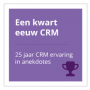 1.-een-kwart-eeuw-CRM-ervaring
